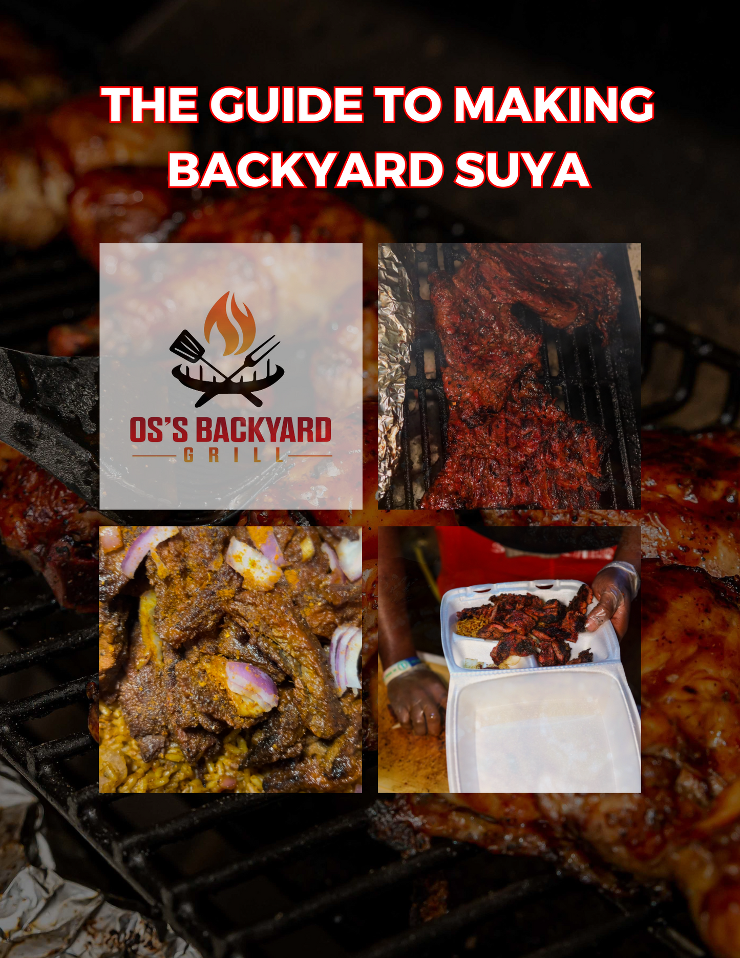 The Guide To  Making Backyard Suya